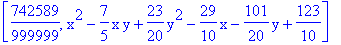 [742589/999999, x^2-7/5*x*y+23/20*y^2-29/10*x-101/20*y+123/10]
